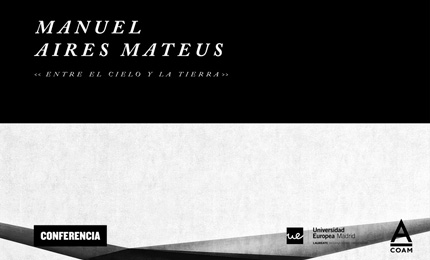 Entre la tierra y el cielo. Aires Mateus