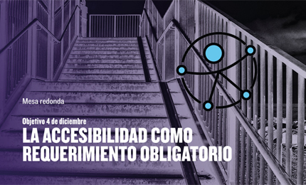 Objetivo 4 de diciembre: La Accesibilidad como requerimiento obligatorio  Ajustes razonables