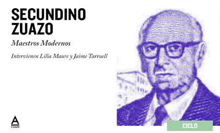 Ciclo "Maestros Modernos" - Secundino Zuazo