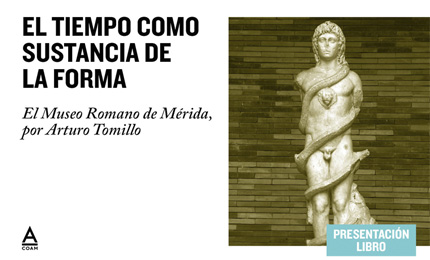 El tiempo como sustancia de la forma - Arturo Tomillo Castillo