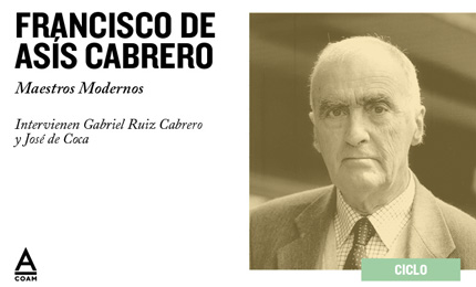 Ciclo "Maestros Modernos" - Francisco de Asís Cabrero