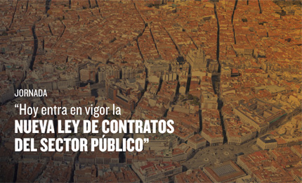 Jornada Hoy entra en vigor la Nueva Ley de Contratos del Sector Público