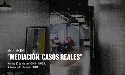 Mediación. Casos reales