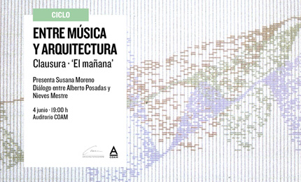 II Ciclo "Entre Música y Arquitectura" - El mañana