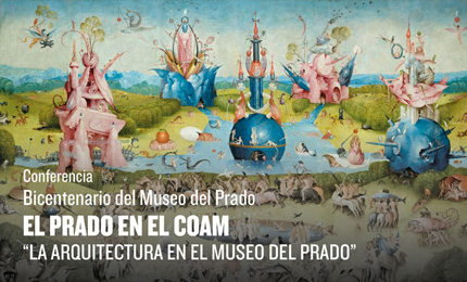 El Prado en el COAM: "La arquitectura en el Museo del Prado"