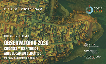 Diálogos CSCAE-COAM: Ciudades y territorios ante la emergencia climática