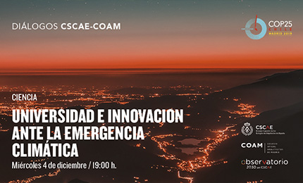 Diálogos CSCAE-COAM: Universidad e innovación ante la emergencia climática