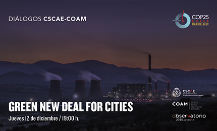Diálogos CSCAE-COAM: Green New Deal for cities