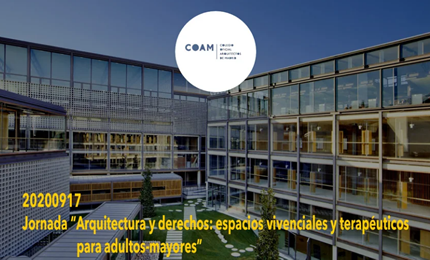 JORNADA ARQUITECTURA Y DERECHOS: ESPACIOS VIVENCIALES Y TERAPÉUTICOS PARA ADULTOS-MAYORES (Sesión 17 de septiembre)